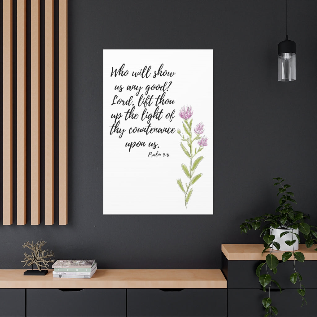Psalm 4:6 Canvas Gallery Wraps