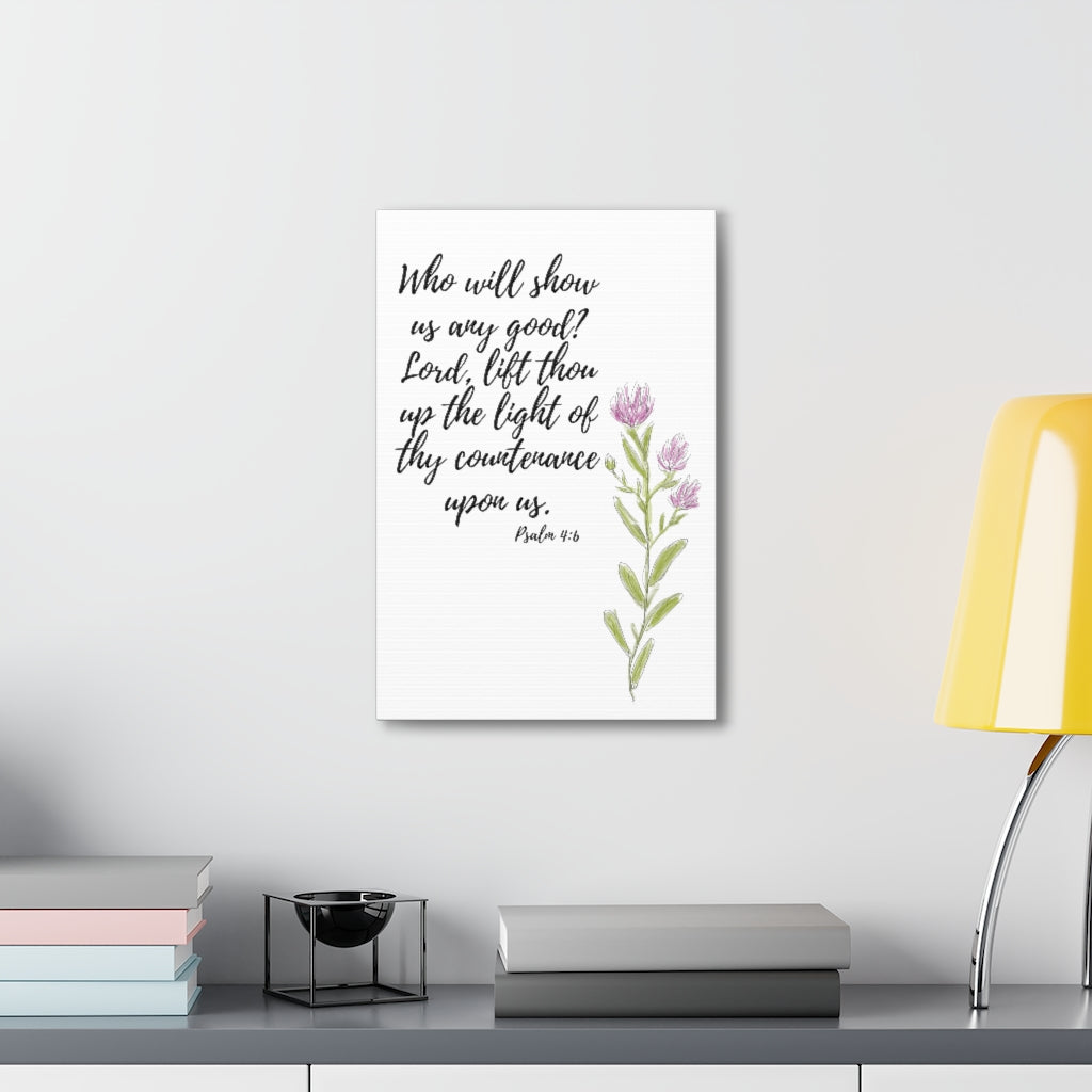 Psalm 4:6 Canvas Gallery Wraps