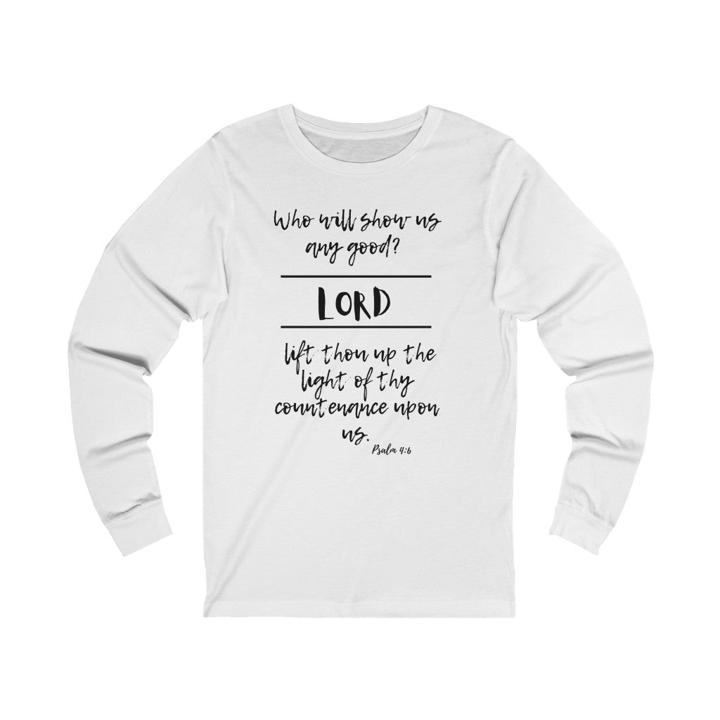 Psalm 4:6 Ultra comfortable Unisex Jersey Long Sleeve Tee