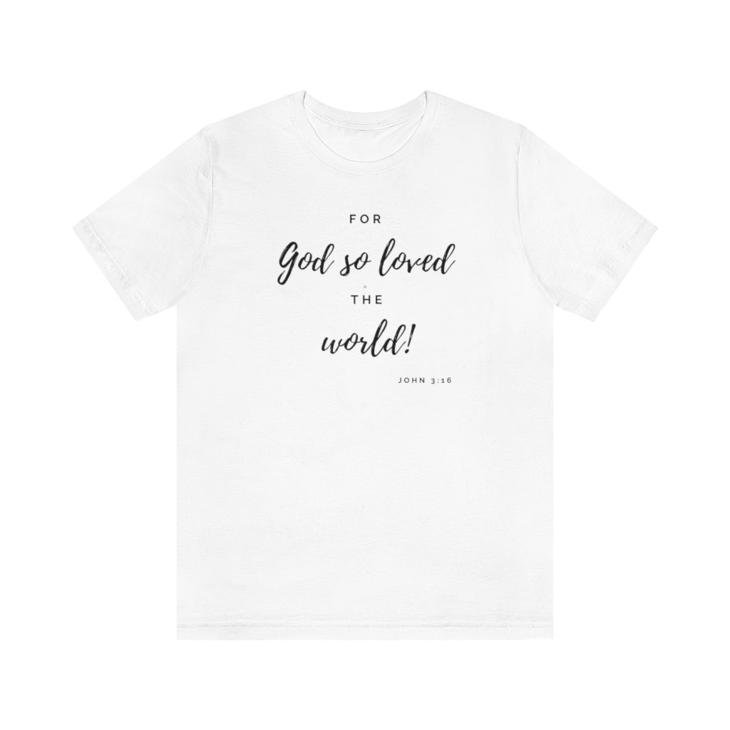 John 3:16 Ultra comfortable Unisex Jersey Short Sleeve Tee