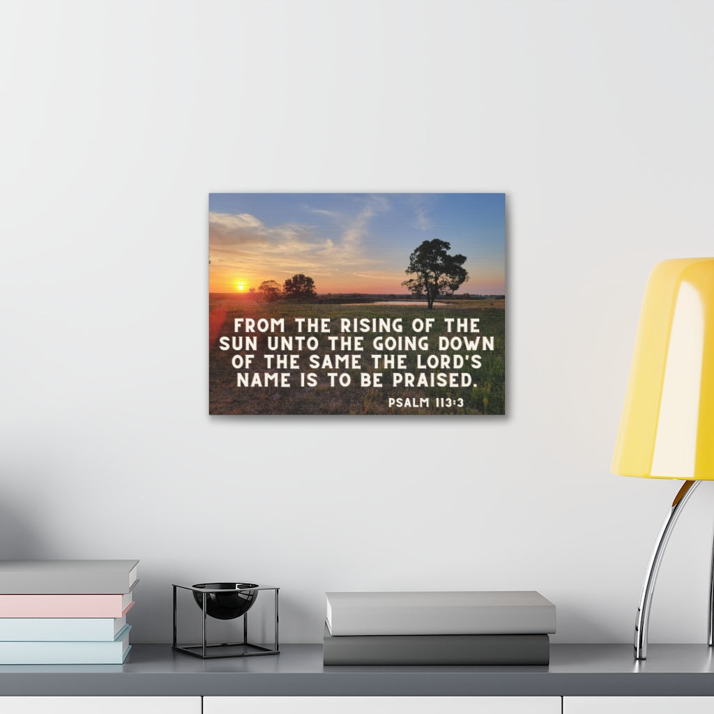 Psalm 113:3 Canvas Gallery Wraps