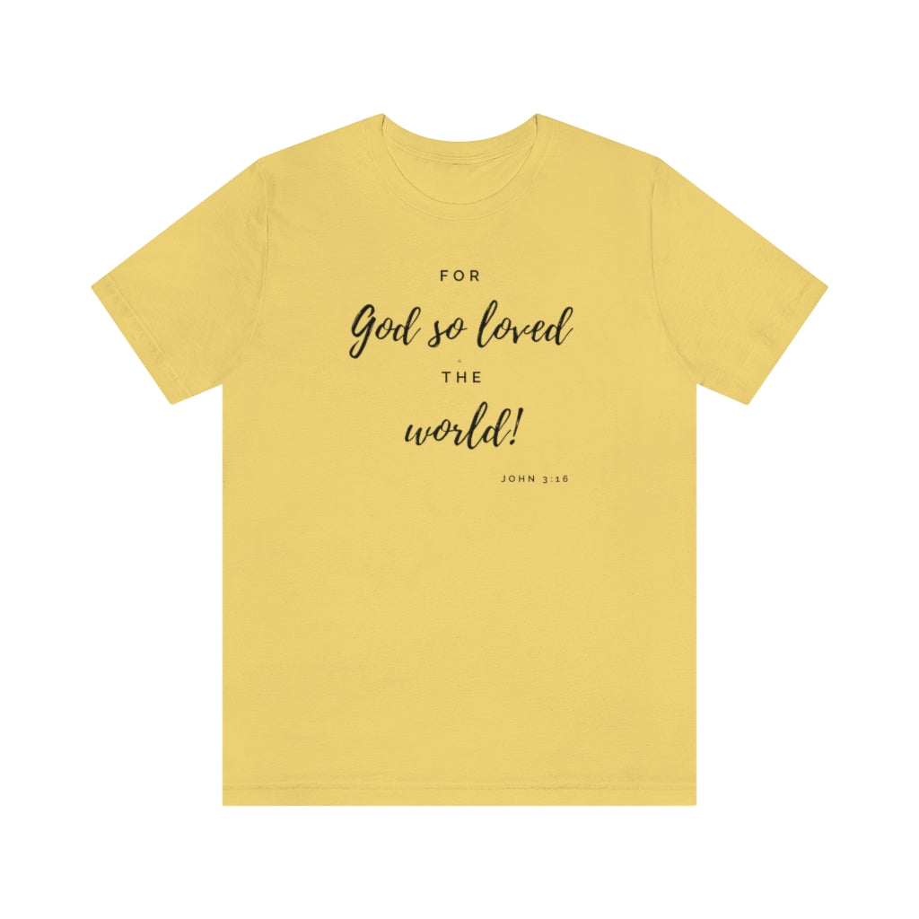 John 3:16 Ultra comfortable Unisex Jersey Short Sleeve Tee