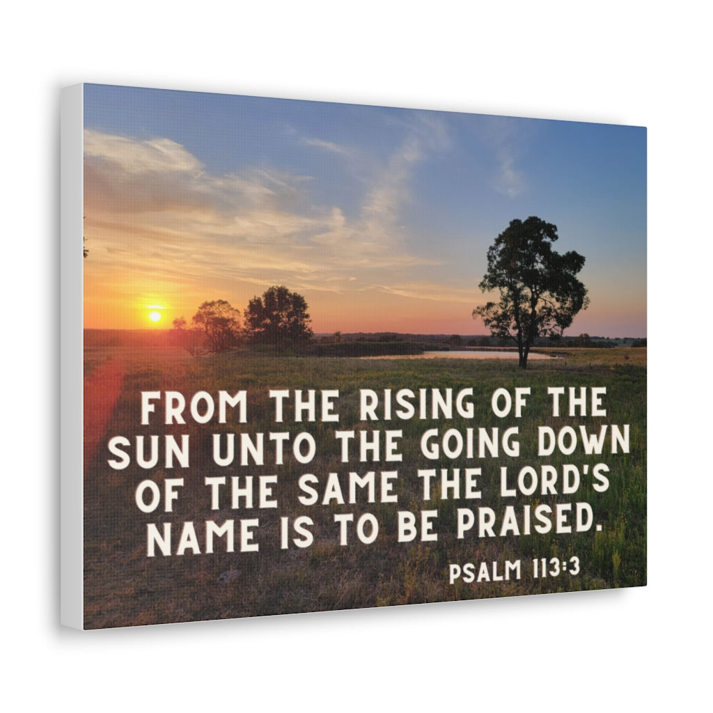 Psalm 113:3 Canvas Gallery Wraps