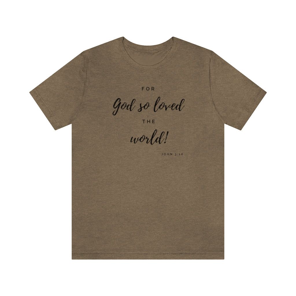 John 3:16 Ultra comfortable Unisex Jersey Short Sleeve Tee